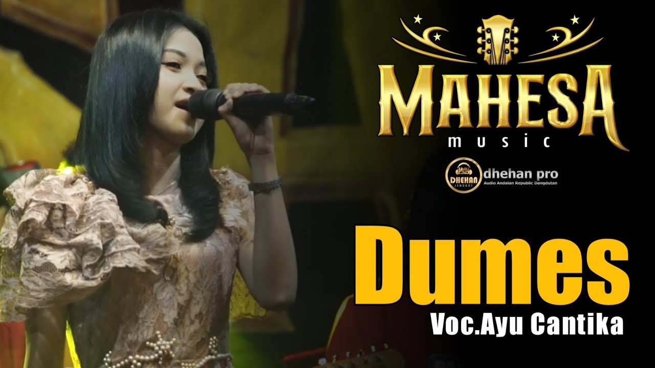 DUMES  AYU  CANTIKA MAHESA MUSIC DHEHAN AUDIO