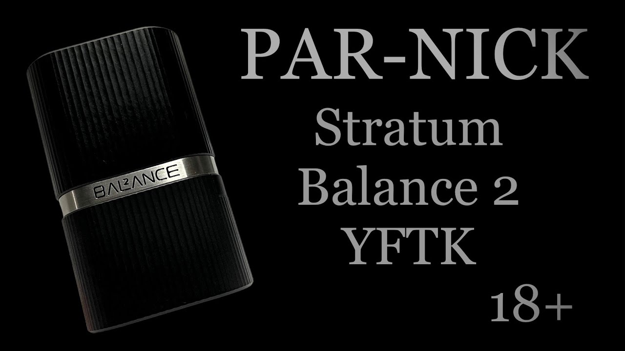 Stratum Balance 2 from YFTK.PAR-NICK review.18+