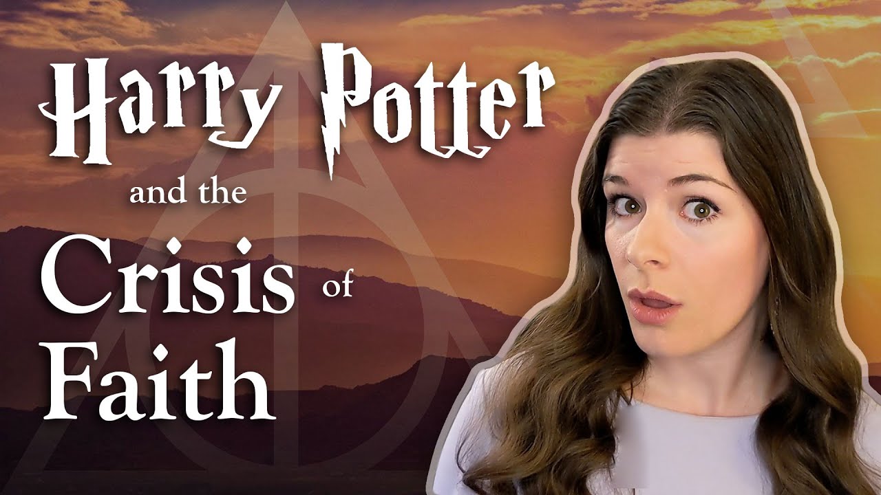 Harry Potter Crisis of Faith | How to Work Through a Latter-day Saint Faith Crisis