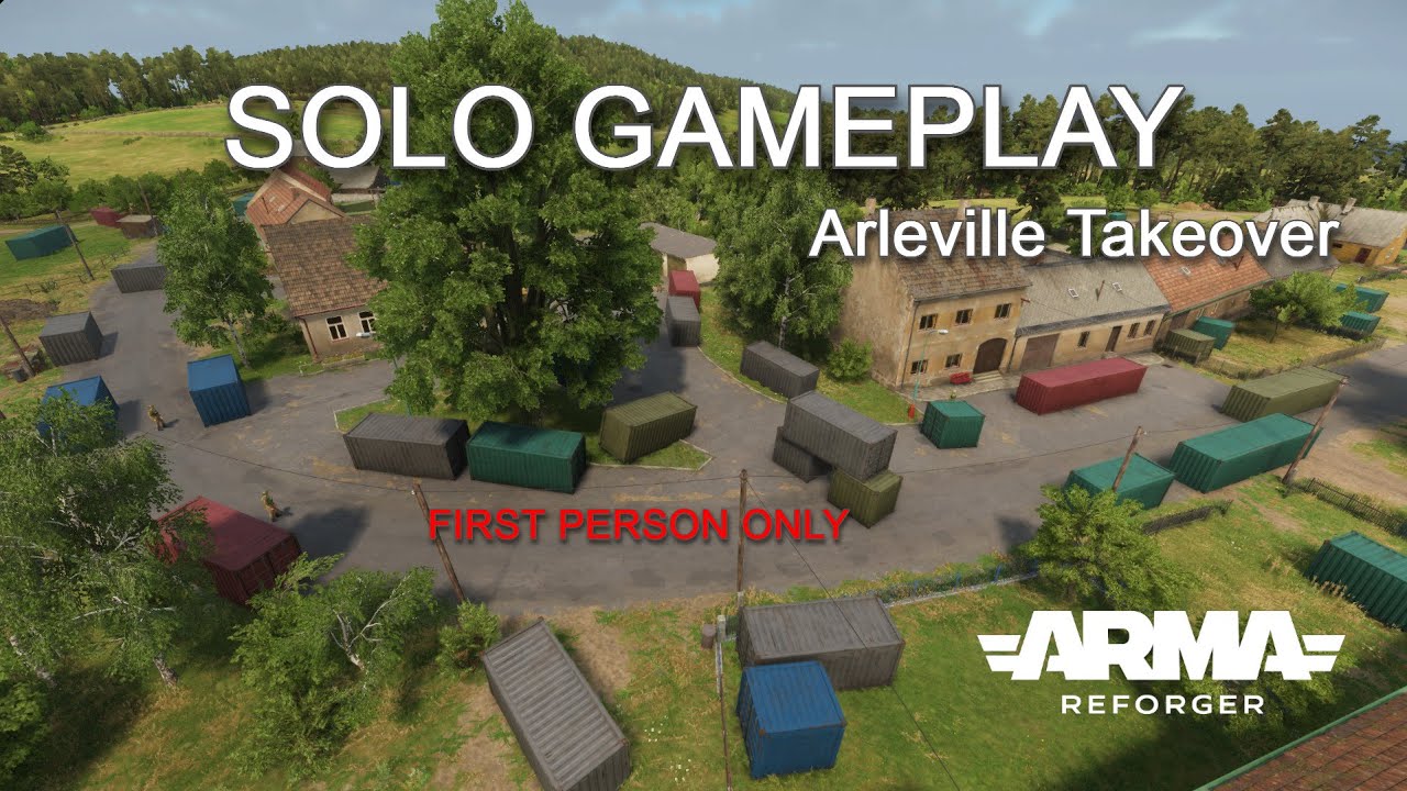 Arma Reforger - Arleville Takeover - SOLO FIRST PERSON ONLY - 1440P Native PC (Not Dayz)