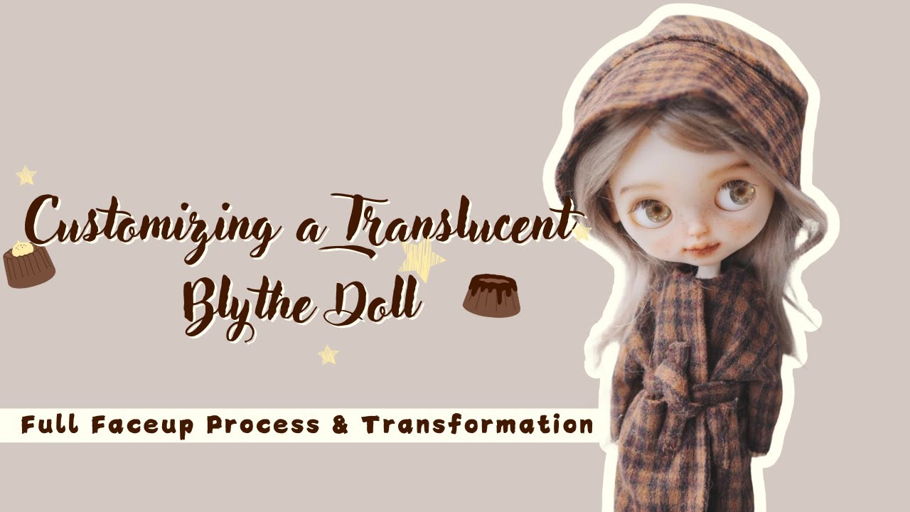 Customizing a Translucent Blythe Doll | Full Faceup Process & Transformation