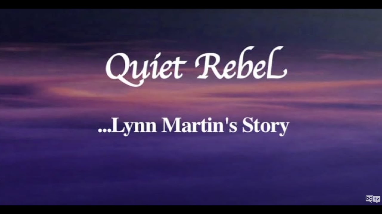 Quiet Rebel - Lynn Martin's Story