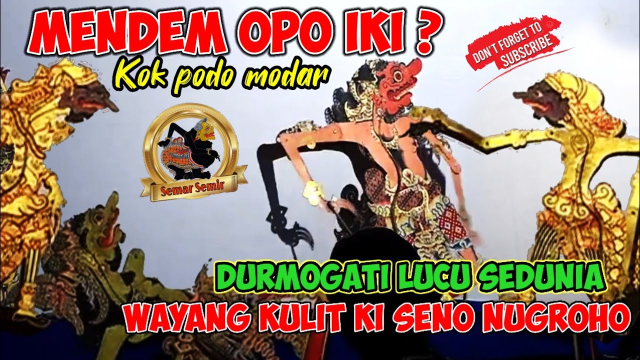KI SENO NUGROHO DURMOGATI MENDEM LUCUNE GARAI WETENG KAKU@SemarSemir