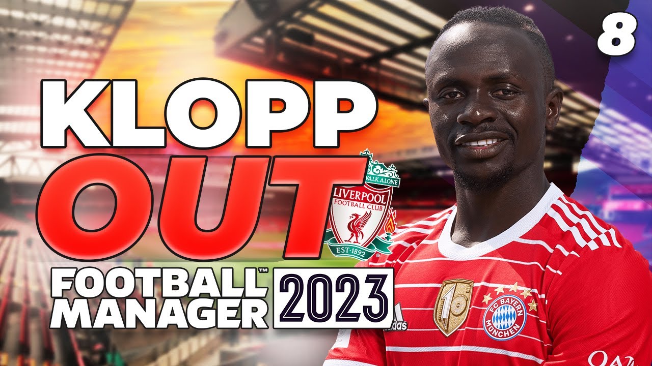 FM23 Liverpool Lets Play #8 | SADIO MANE RETURNS | Football Manager 2023