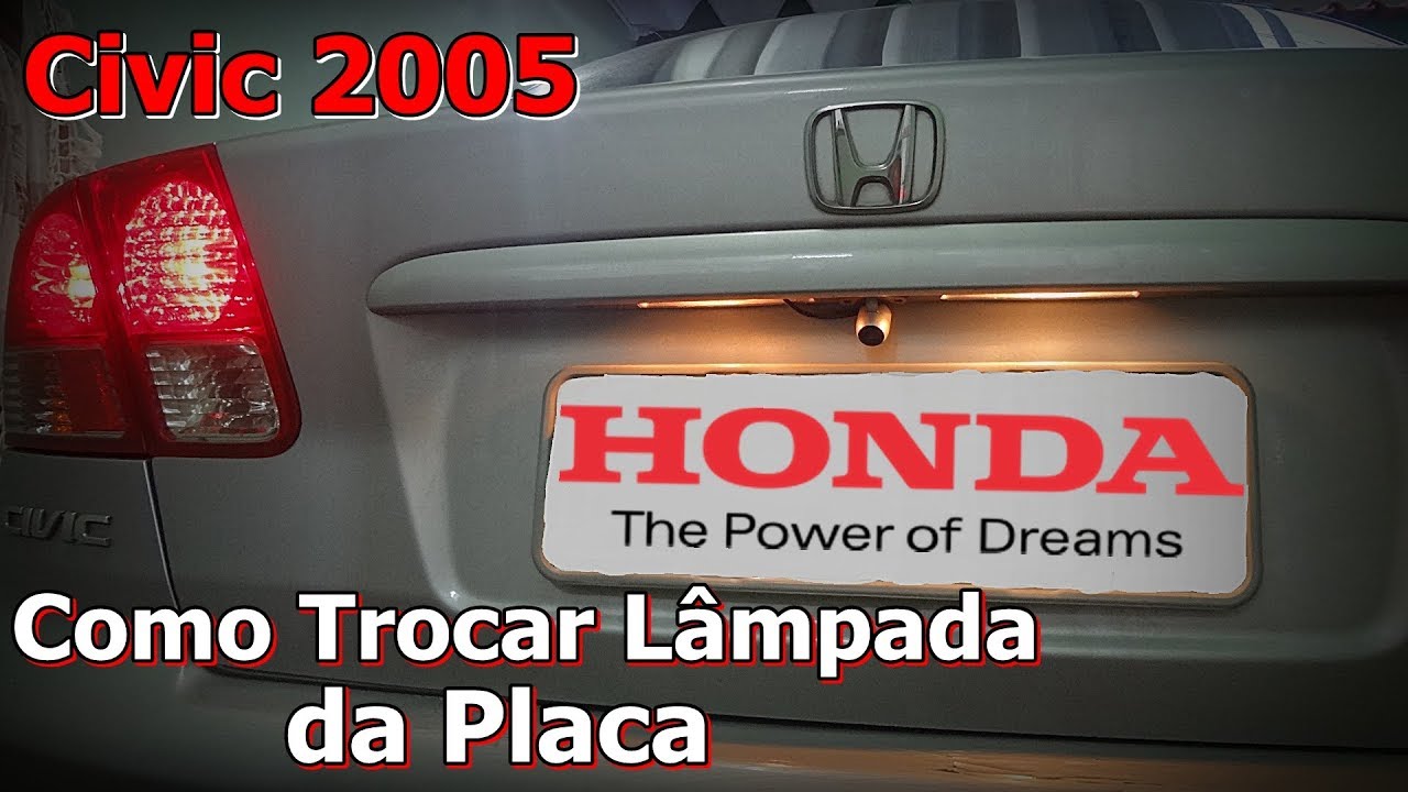 Como Trocar Luz de Placa Honda Civic - Lâmpada da Placa Civic - FVM