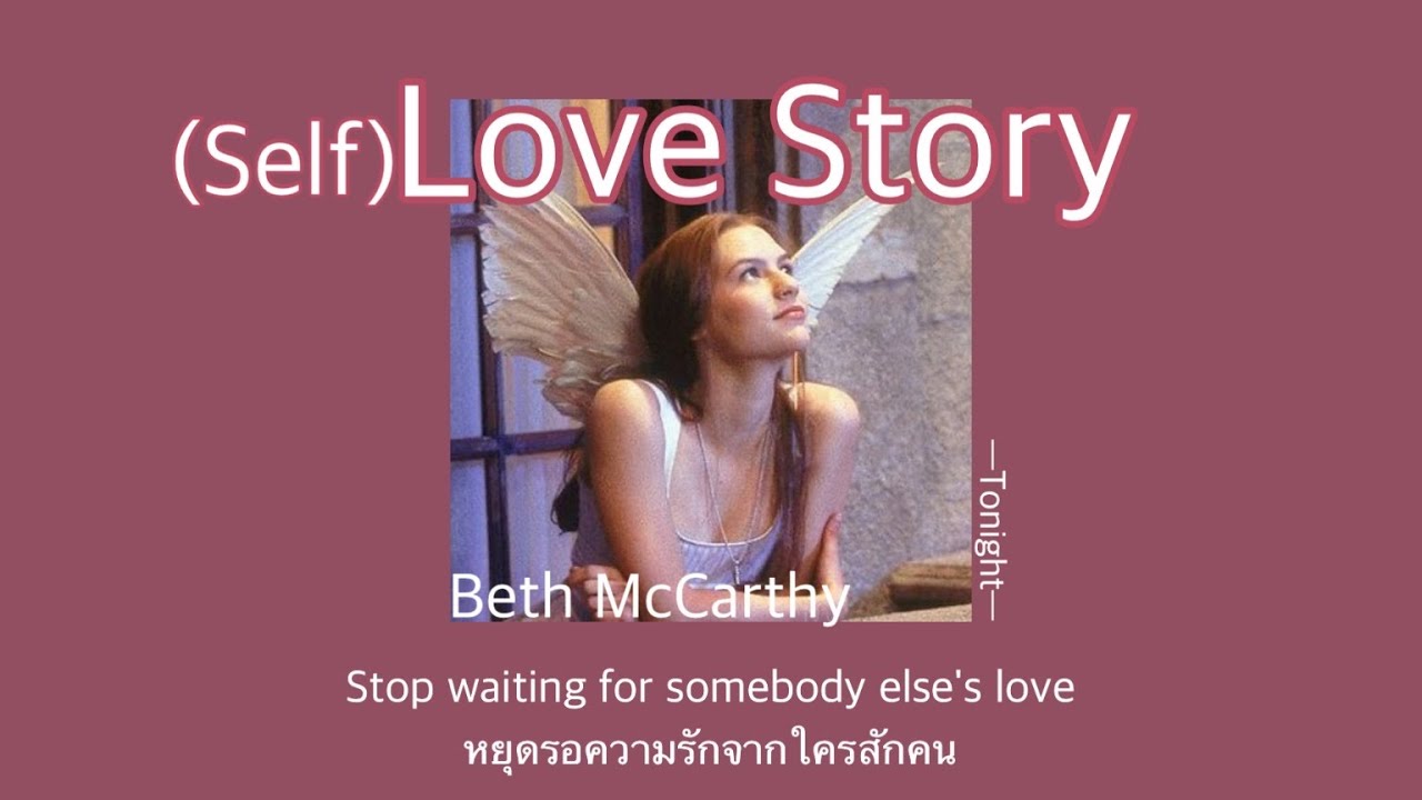 [THAISUB|แปลไทย] (Self) Love Story - Beth McCarthy (Lyrics)