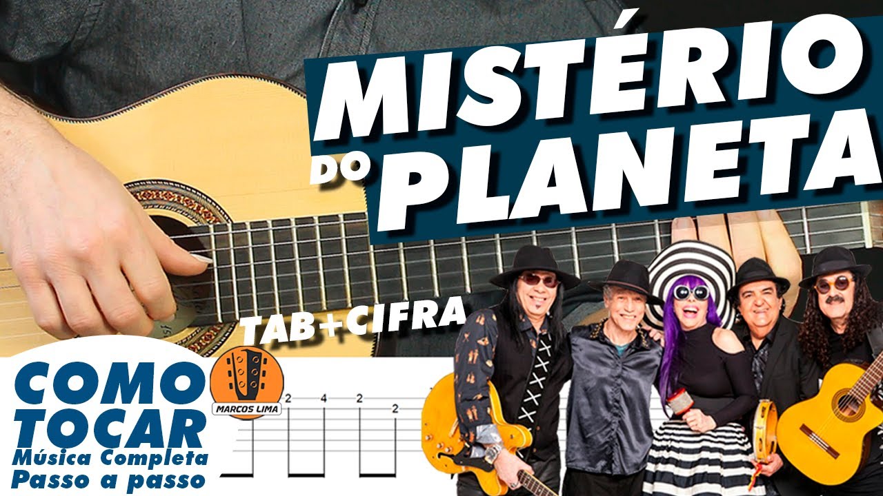 [versão completa] Como tocar Mistério do Planeta no violão cifra levada e tablatura. Novos Baianos.