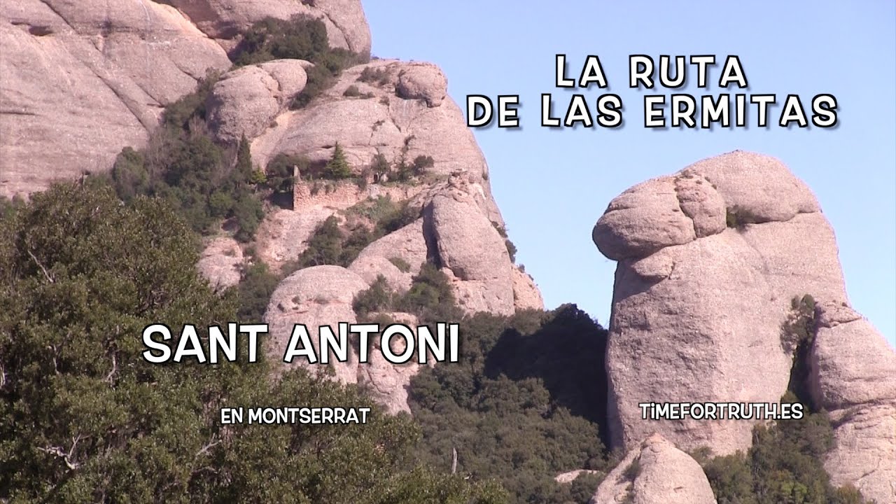 Ermita de SANT ANTONI· 10/16 Ruta de las Ermitas en Montserrat