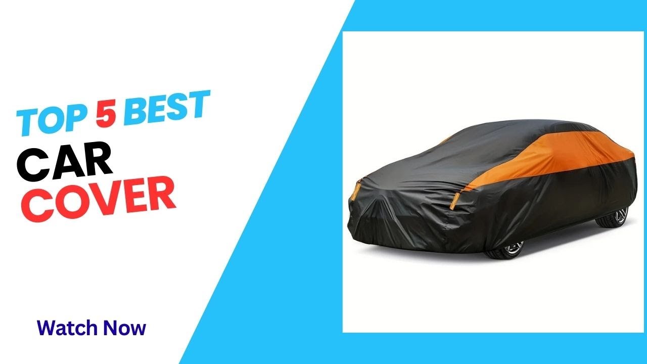 Top 5 Best Car Cover in 2026 - Car Cover on 2026
