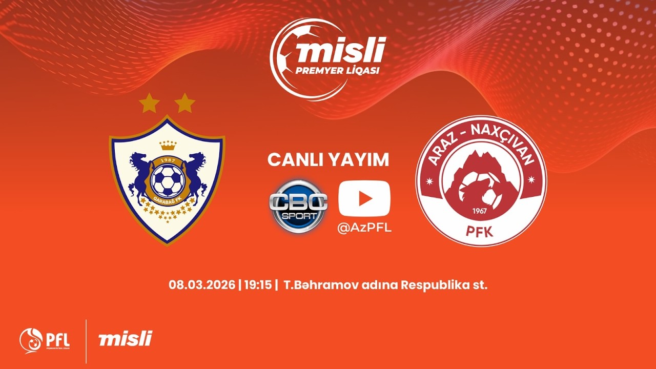 Misli Premyer Liqası 2025/2026 XXIII tur “Qarabağ” – “Araz-Naxçıvan”