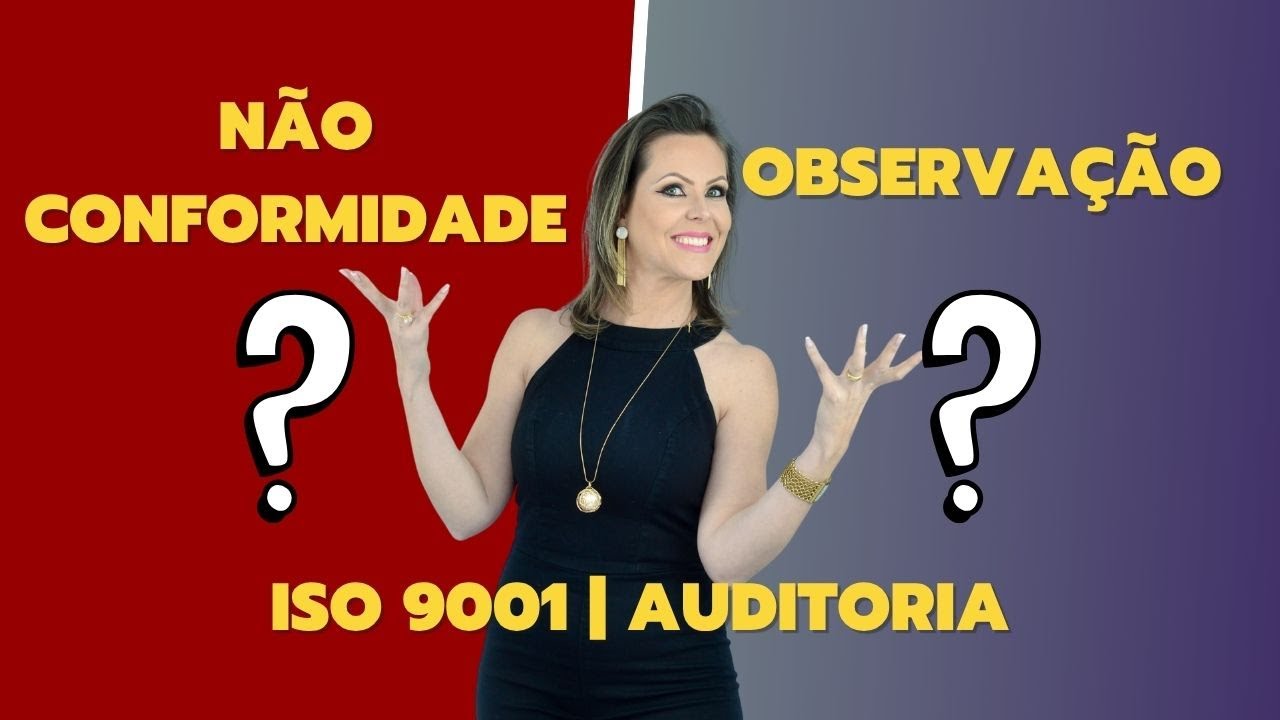NAO CONFORMIDADE ou observação em auditoria: Aprenda como diferenciar agora!