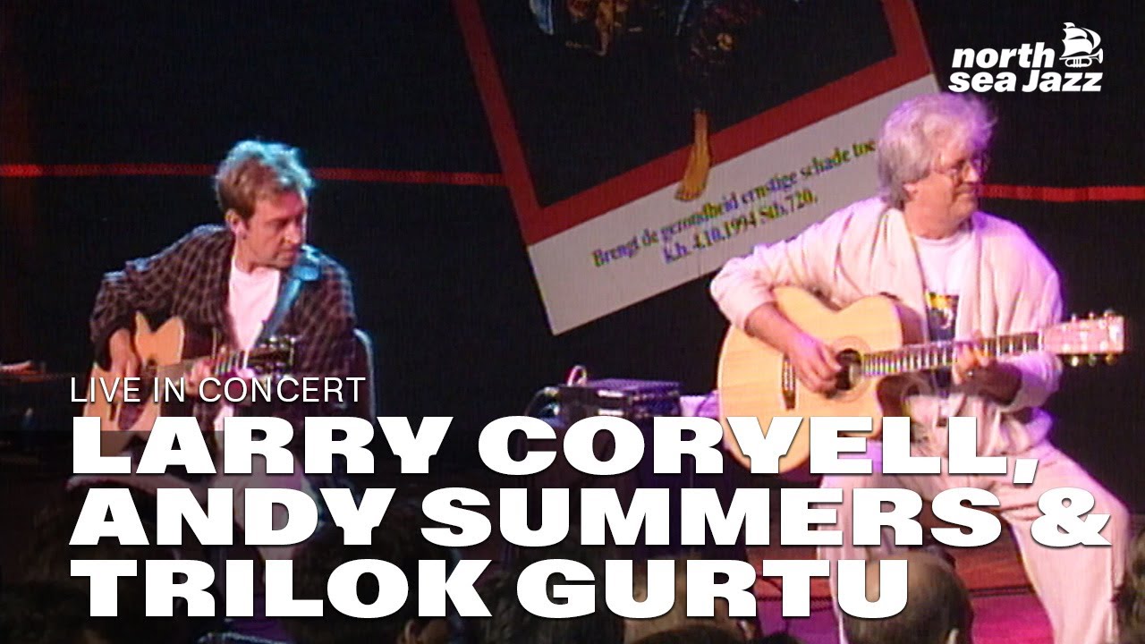 Larry Coryell, Andy Summers & Trilok Gurtu - Full Concert [HD] | Live North Sea Jazz Festival 1996