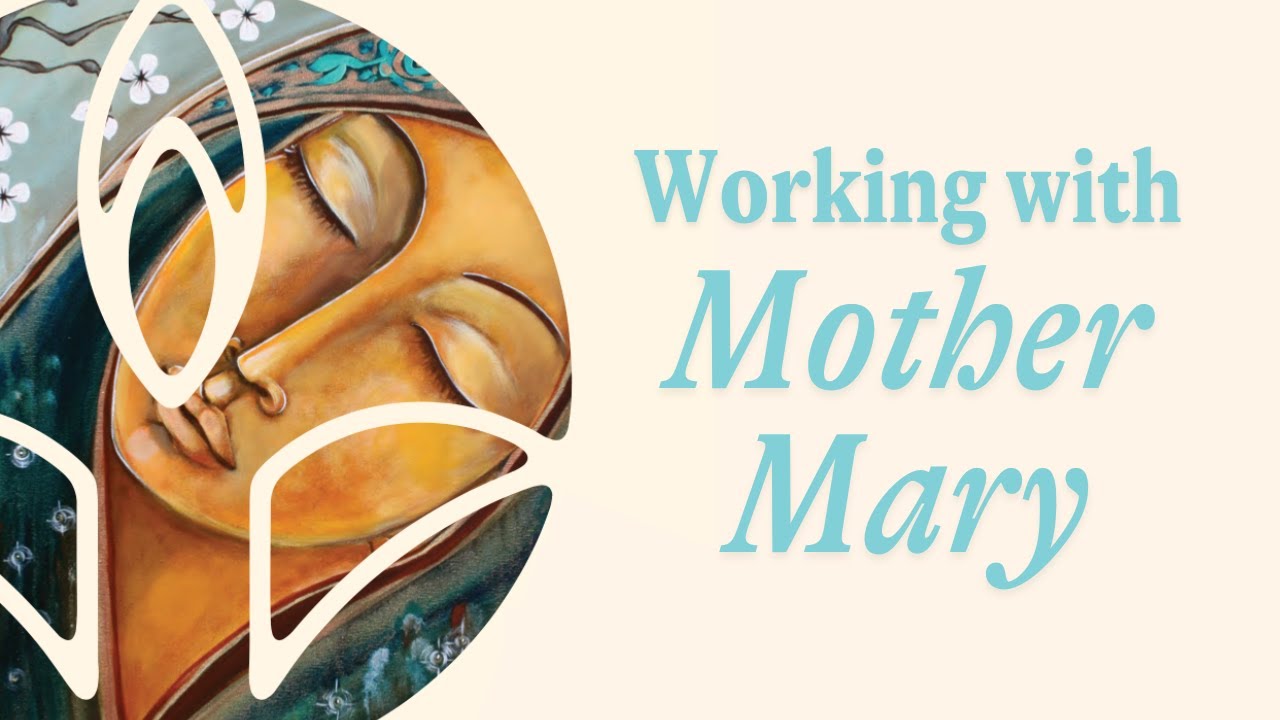 How to Work With Mother Mary | Alana Fairchild