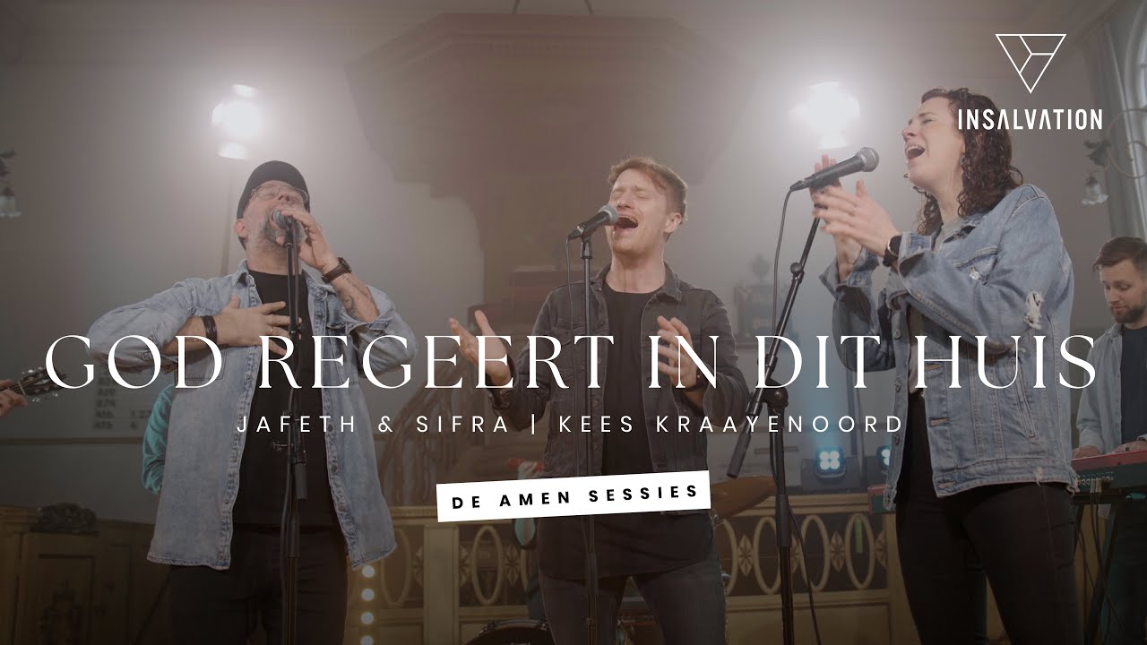God Regeert In Dit Huis (De Amen Sessies) | InSalvation met Jafeth & Sifra en Kees Kraayenoord