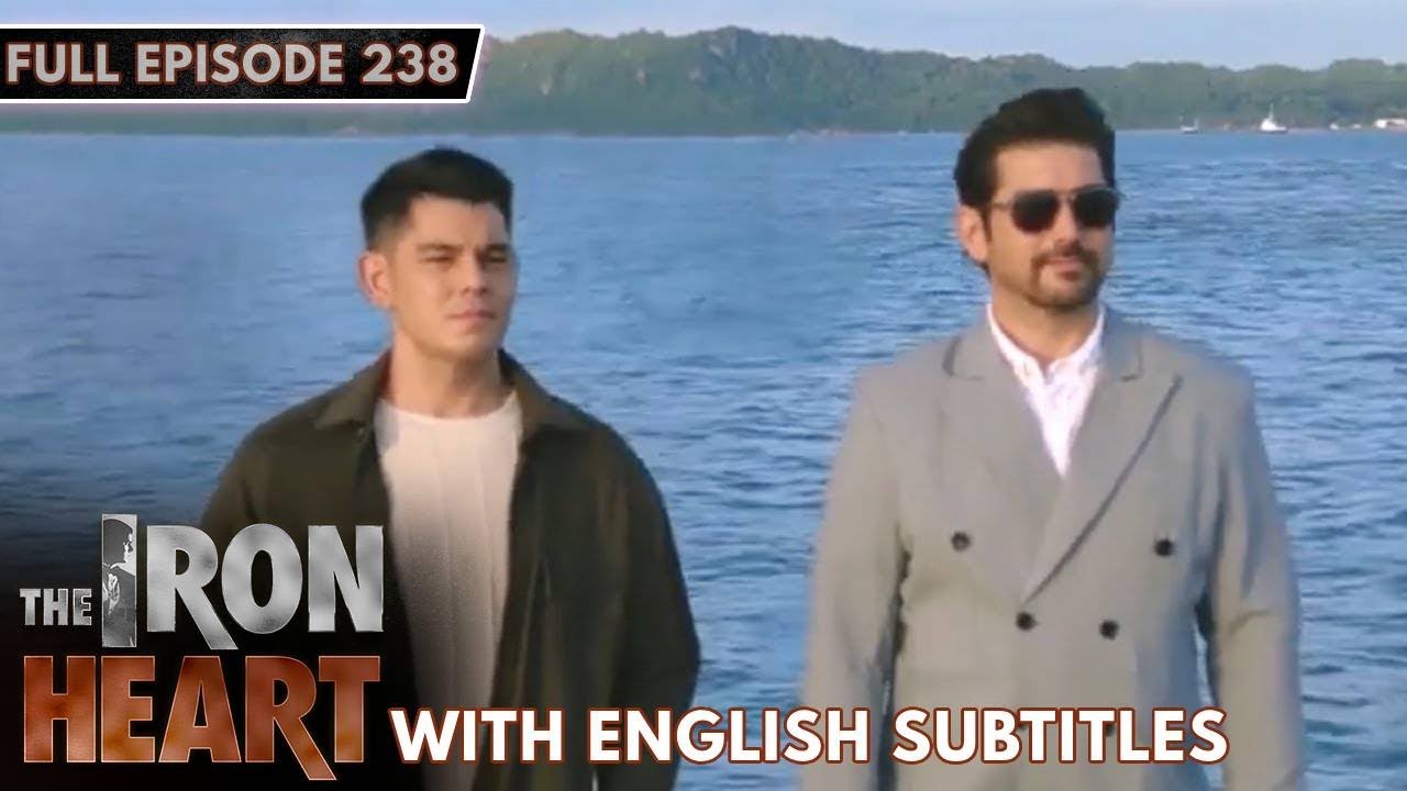[ENG SUB] The Iron Heart | Full Episode 238