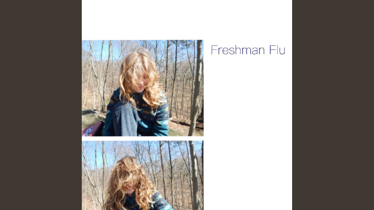 Freshman Flu