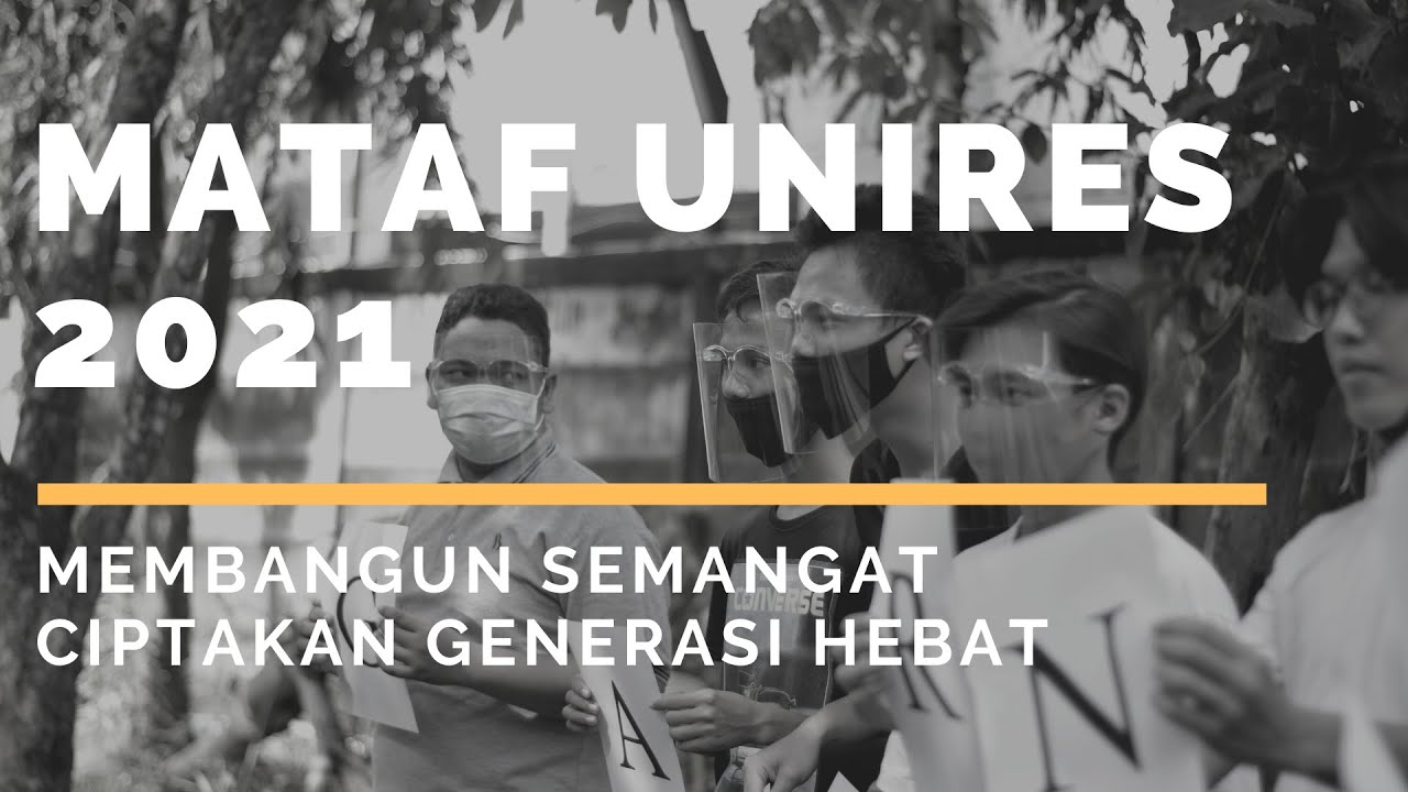 MATAF UNIRES UMY | 2021 | MEMBANGUN SEMANGAT CIPTAKAN GENERASI HEBAT