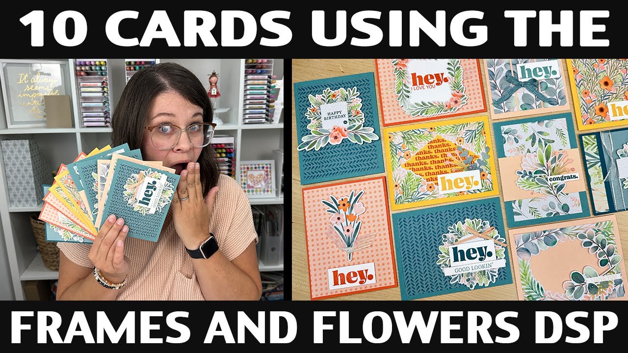 Stamping Jill - 10 cards using the Frames & Flowers Designer Series Paper