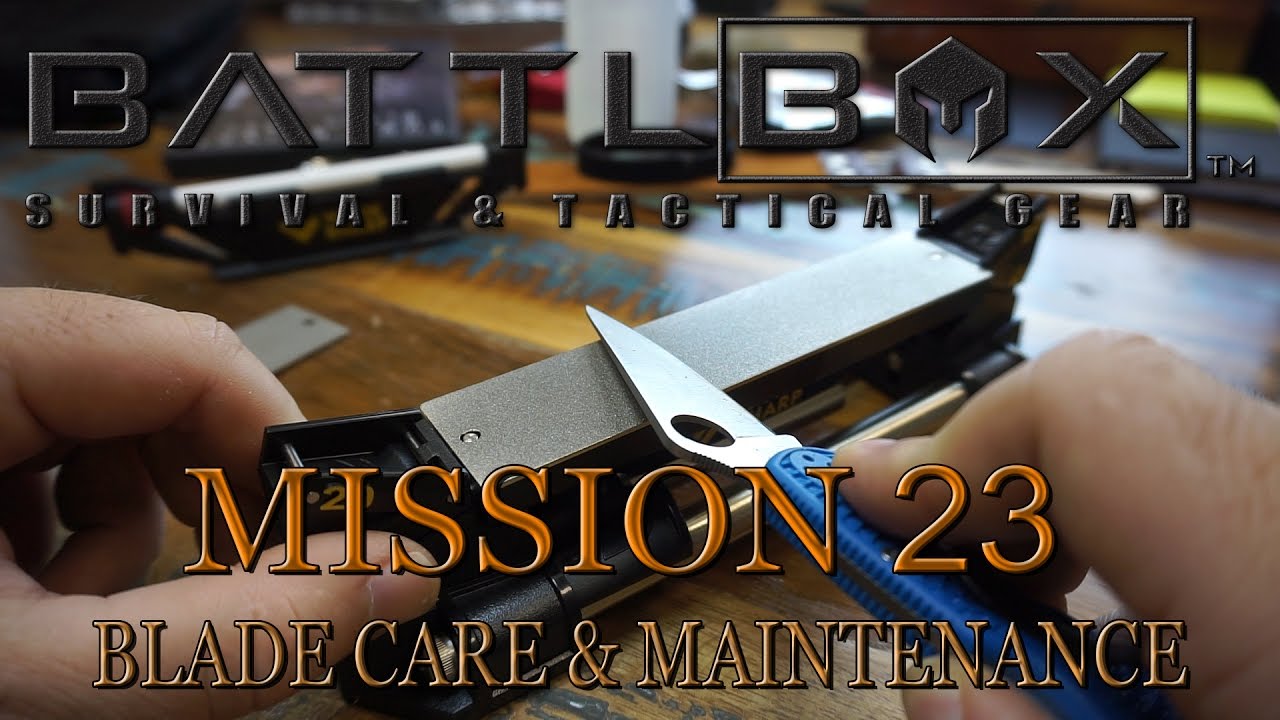 BATTLBOX MISSION 23 BREAKDOWN Blade Care & Maintenace