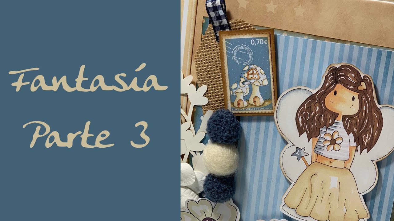 TALLER FANTASÍA - ÁLBUM SCRAPBOOKING - PARTE 3