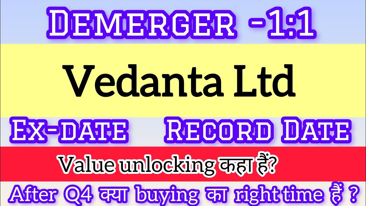 Vedanta Share Demerger | Vedanta Share Latest News | Vedanta Share News | Vedanta Share