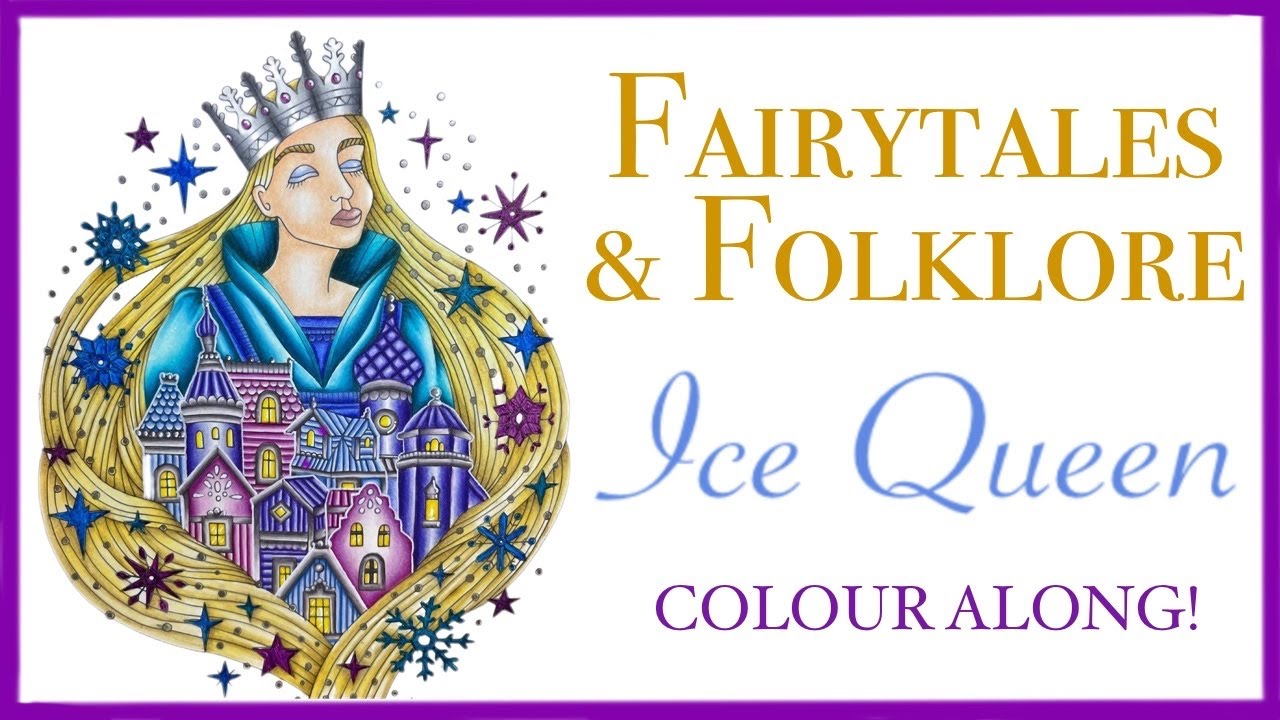 Real Time Colour Along: Ice Queen from Fairytales & Folklore Colouring Book