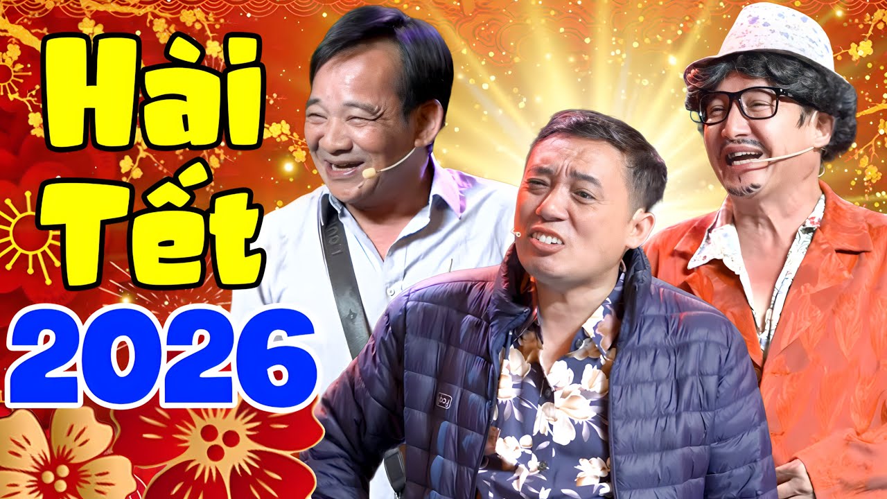 Hài 2026 Mới Nhất | Cười Không Ngậm Được Miệng Với Hài 
