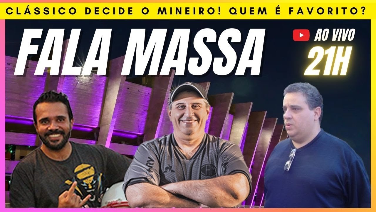 FALA MASSA AO VIVO: DECISÃO! TORCIDA DIVIDIDA NO CLÁSSICO? KLEYTON BORGES, WILDER E JULIÃO ANALISAM!