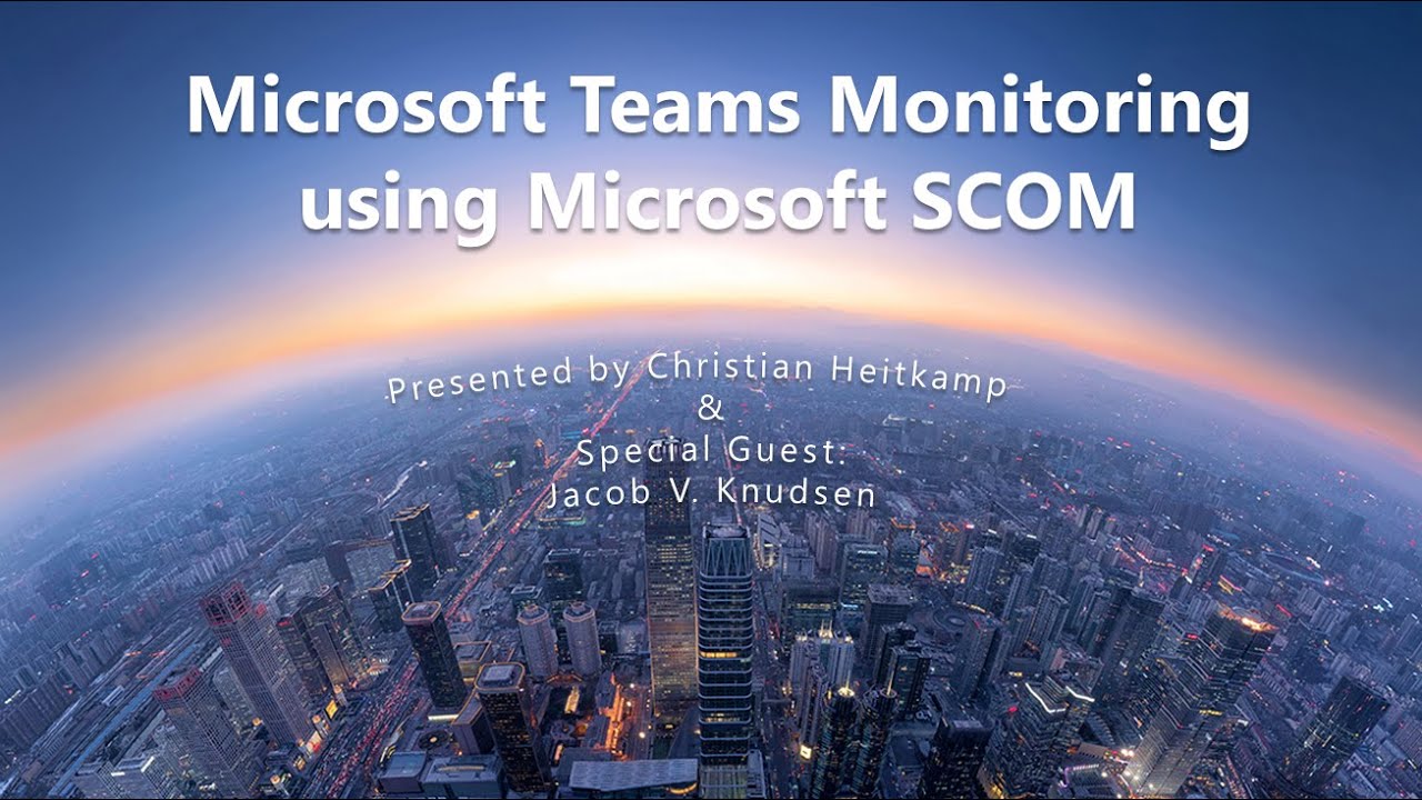 Microsoft Teams Monitoring Best Practice + Tips & Tricks