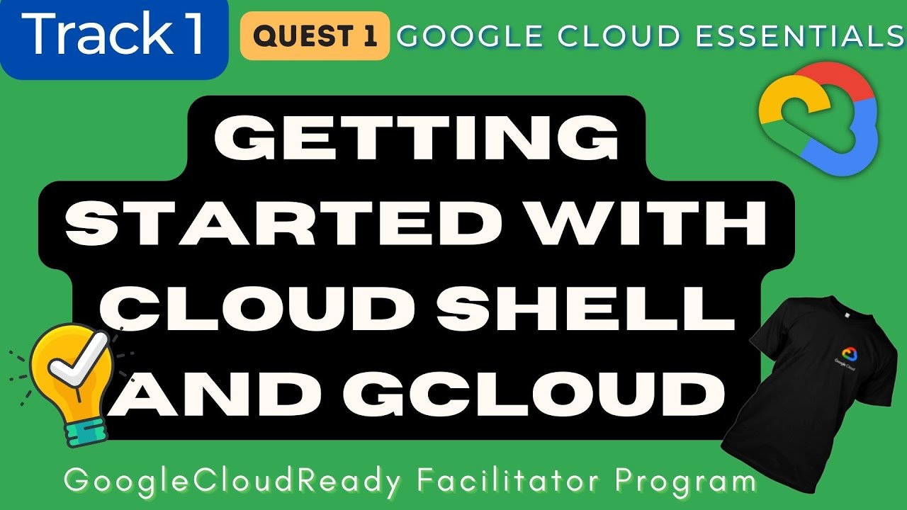 Getting Started with Cloud Shell and gcloud #GoogleCloudReady2022