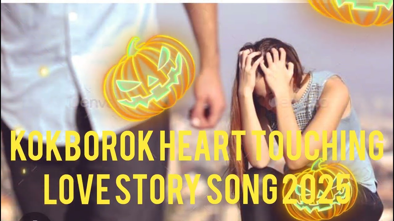 Kokborok heart touching love story song 2025