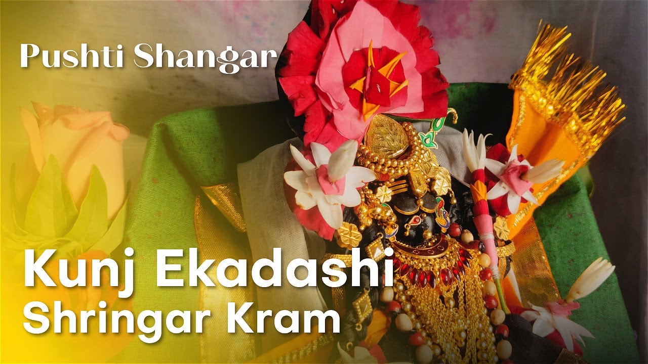 Kunj Ekadashi Shringar Kram