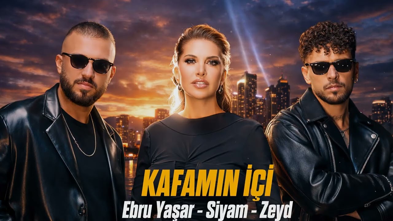 Ebru Yaşar & Siyam & Zeyd - Kafamın İçi (Remix 20226)