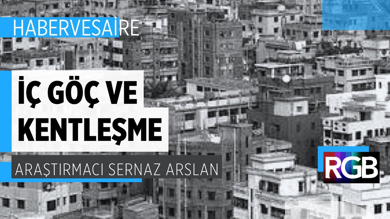 T&uuml;rkiye'de i&ccedil; g&ouml;&ccedil; dinamikleri ve kentleşme | HaberVesaire