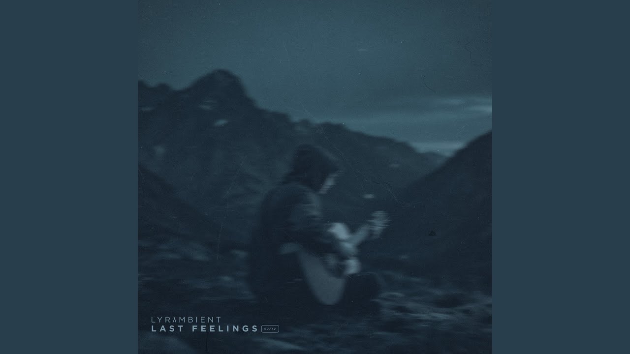 last feelings