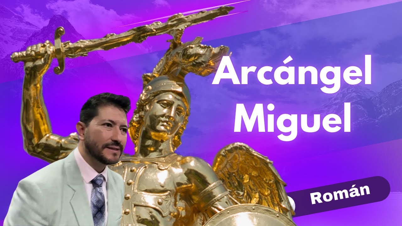PODER ESPIRITUAL DEL ARC&Aacute;NGEL MIGUEL: Inv&oacute;calo y transforma tu vida