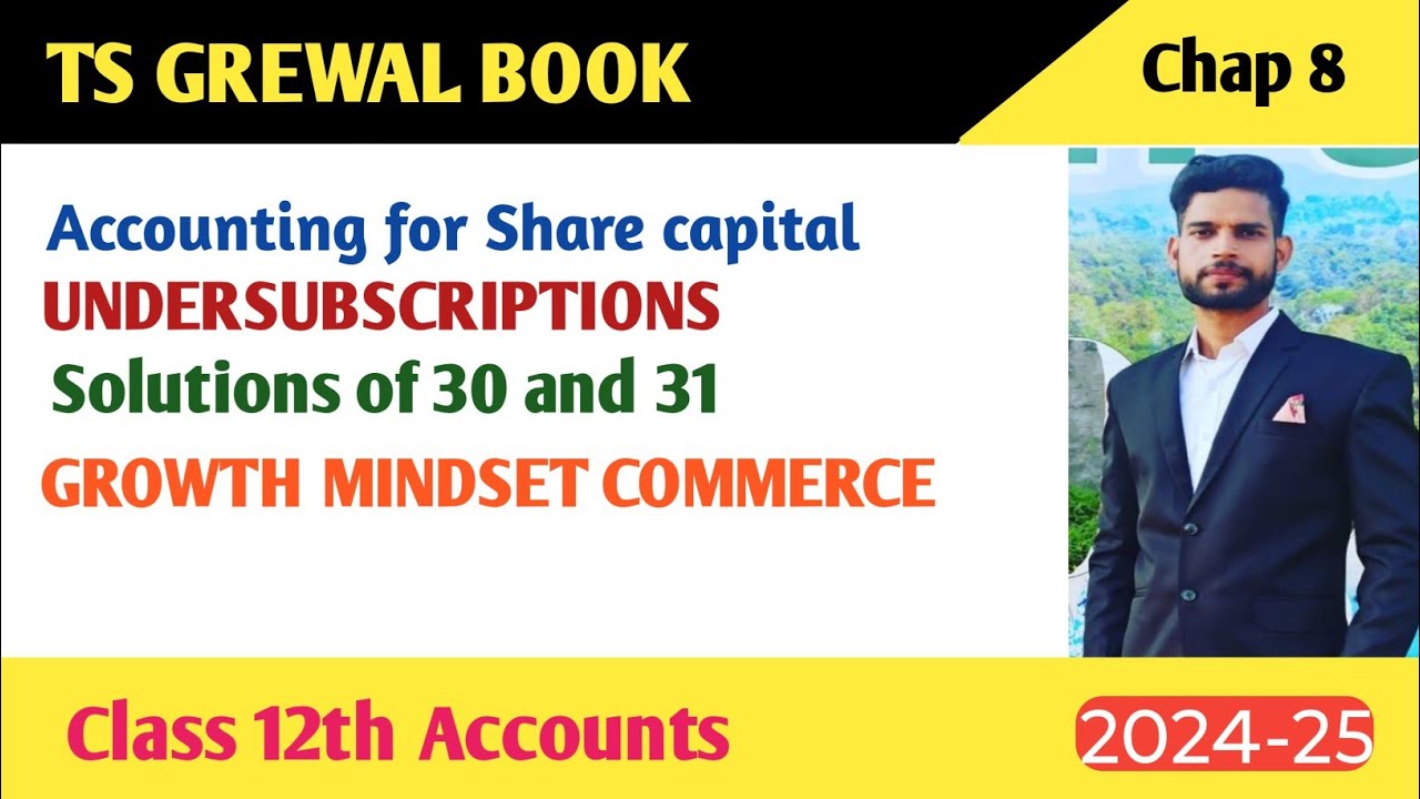 Accounting for share capital solution of 30 and 31 of TS Grewal