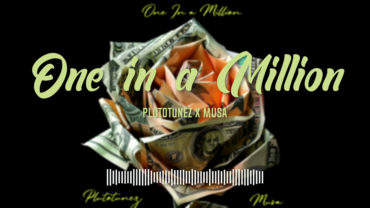 PlutoTunez x Musa - One In A Million(Audio Visualizer)