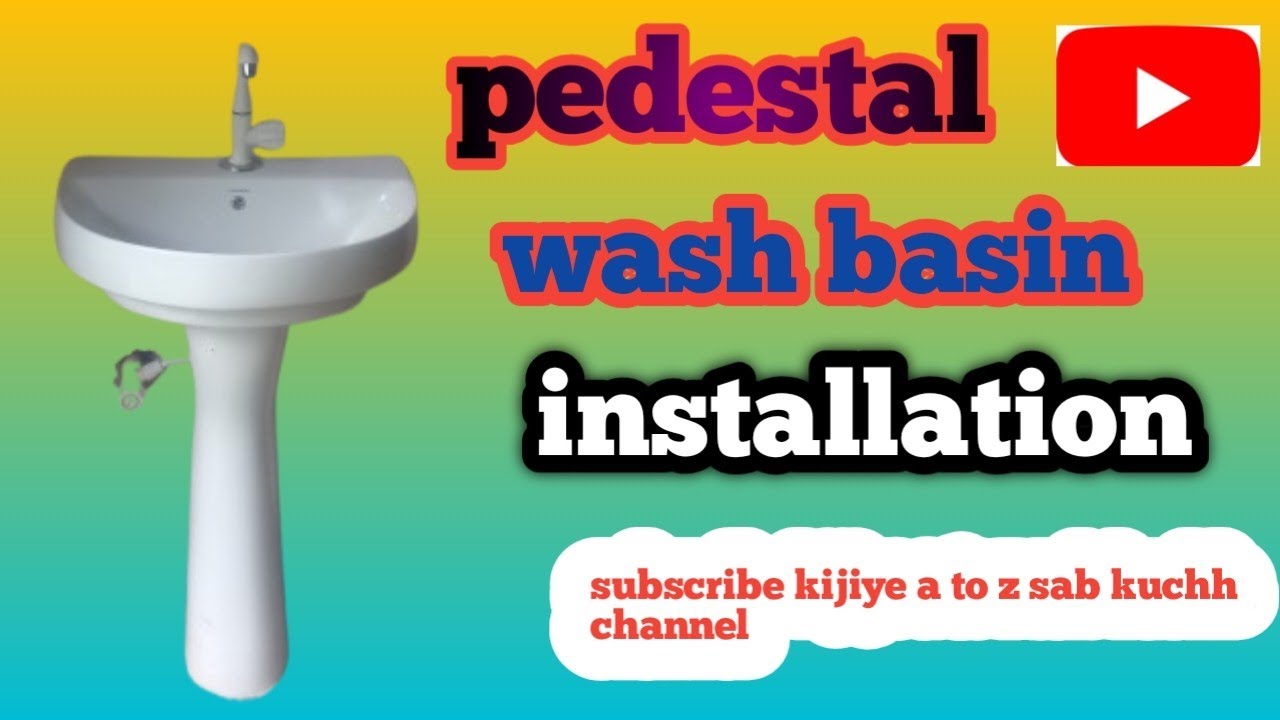 Pedestal wash basin installation. Wash basin ki fitting