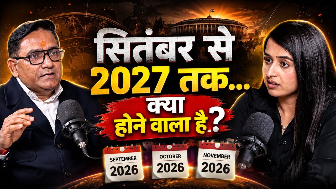 What Awaits India in 2026&ndash;2027? | India&rsquo;s Future, Politics & Major Predictions | ft. Sushil Kumar