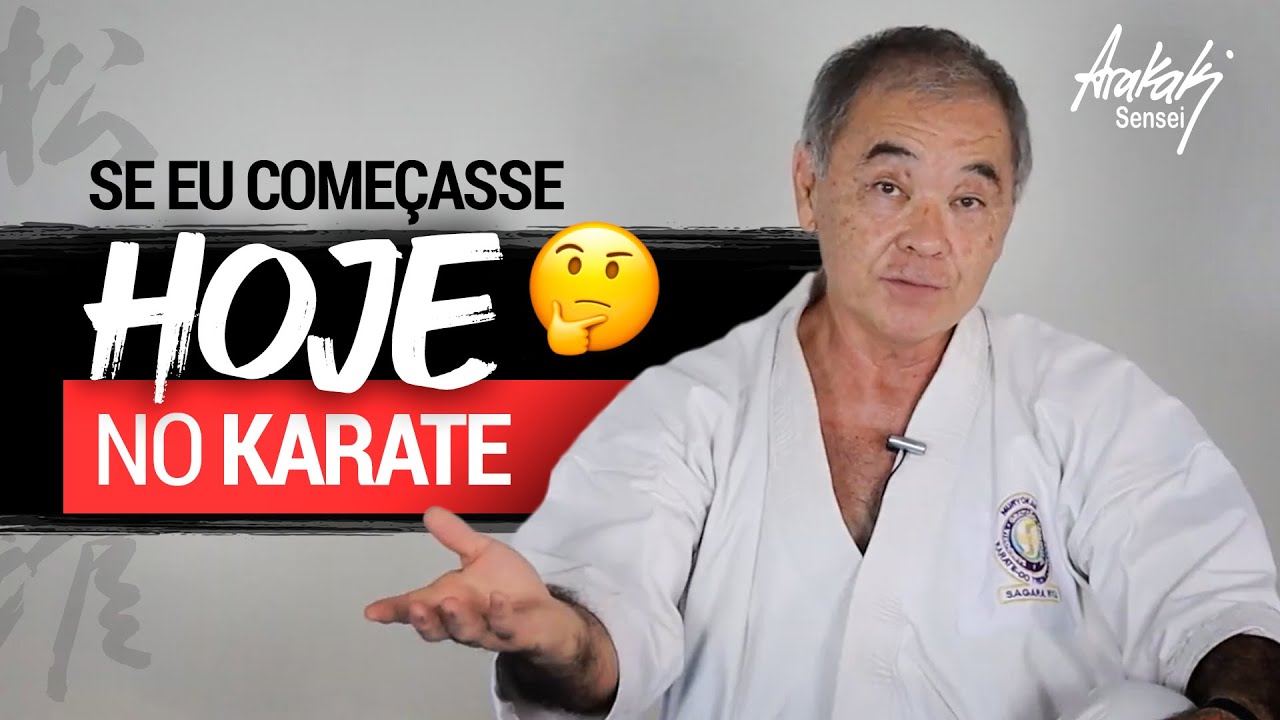 O QUE EU FARIA SE COME&Ccedil;ASSE HOJE NO KARATE | Helio Arakaki Sensei