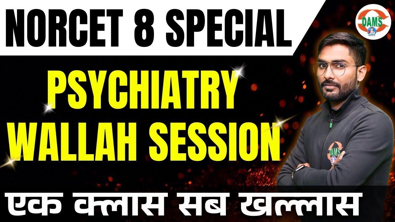 Psychiatry Wallah Session | NORCET 8 Marathon | Suraj Sir | DAMS Nursing