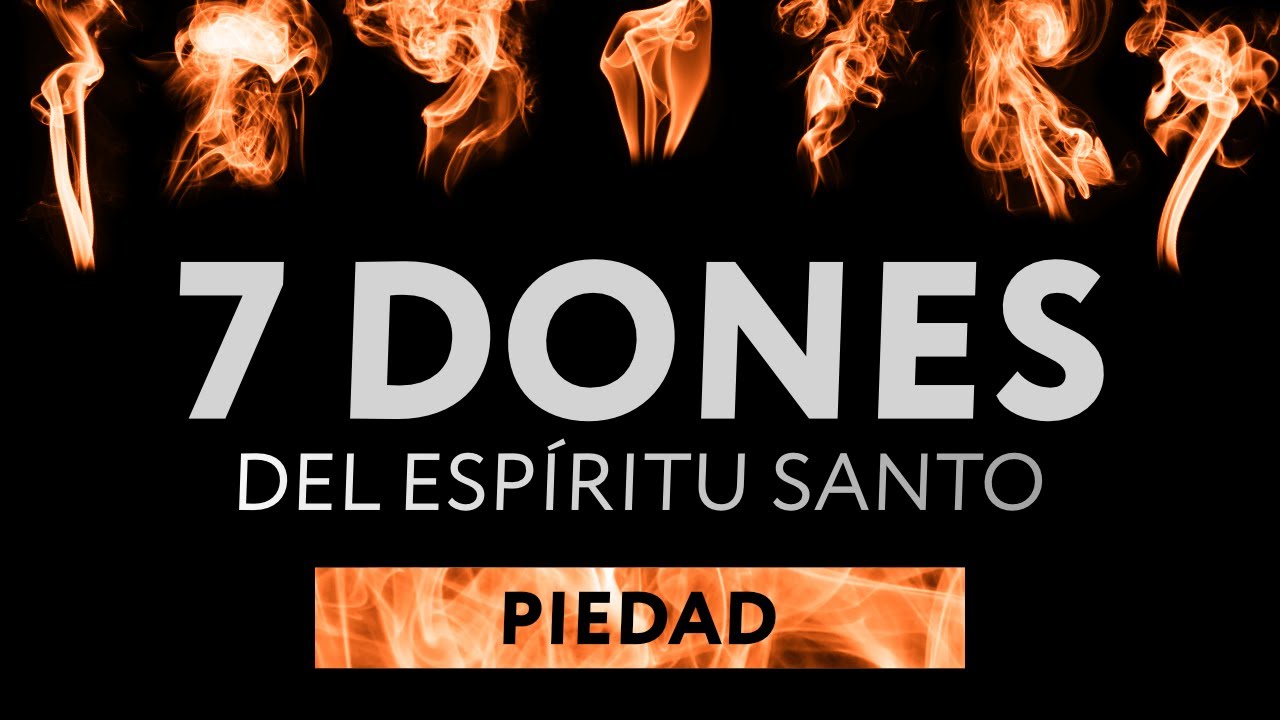 Piedad - 7 Dones del Espíritu Santo Podcast | Obispo Joseph Espaillat y Juan De la Rosa