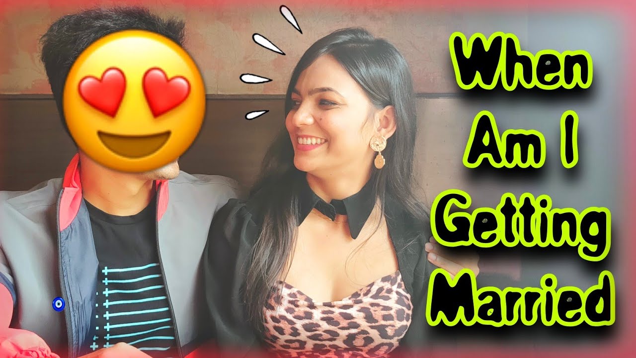 Guys ! I Am Getting ENGAGED 😍 | Who Am I Getting MARRIED ? | My Relationship Story 💯👩‍❤️‍💋‍👨