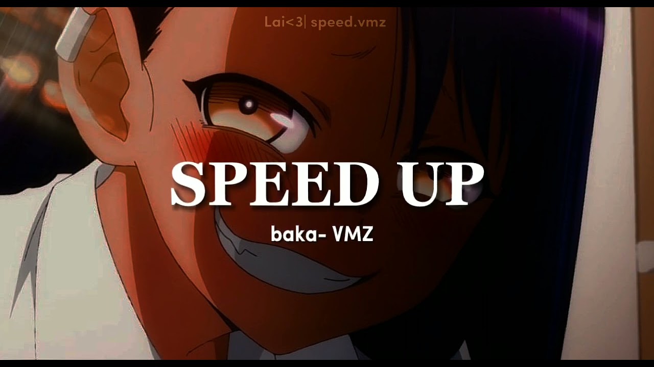 Baka-VMZ [SPEED UP]