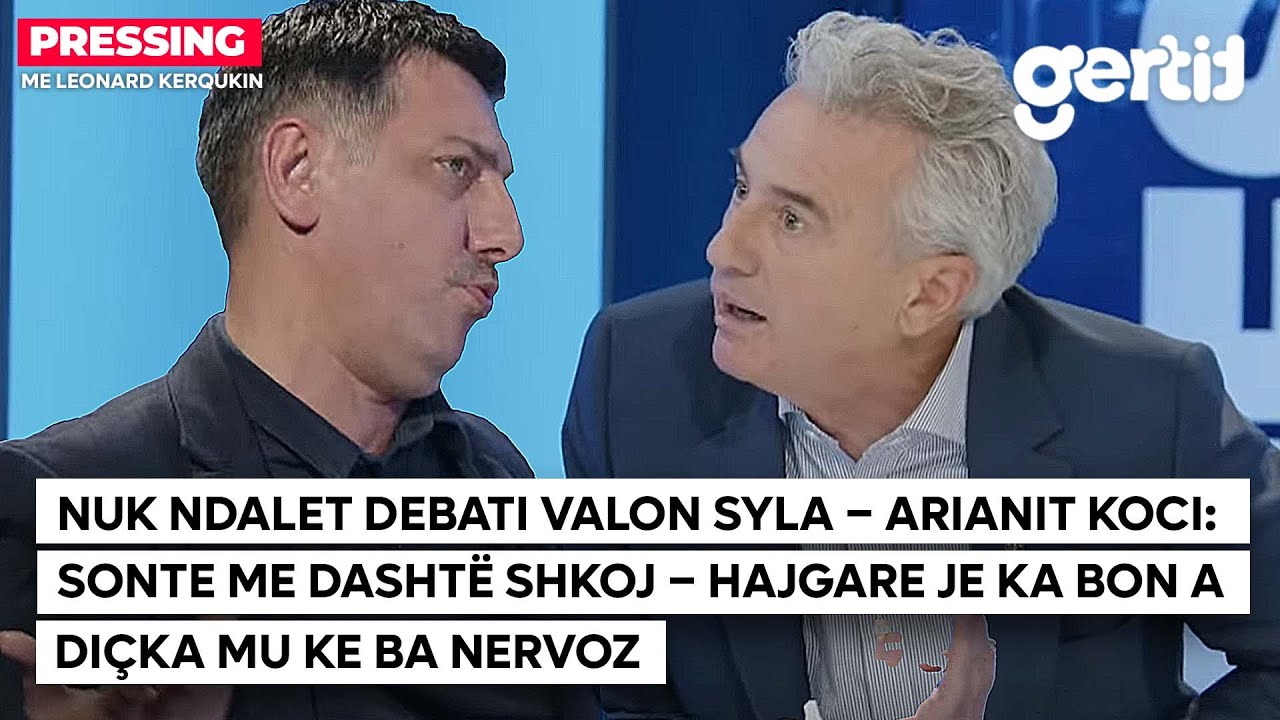 Nuk ndalet debati Valon Syla – Arianit Koci - Sonte me dashtë shkoj – Hajgare je ka bon a... | T7