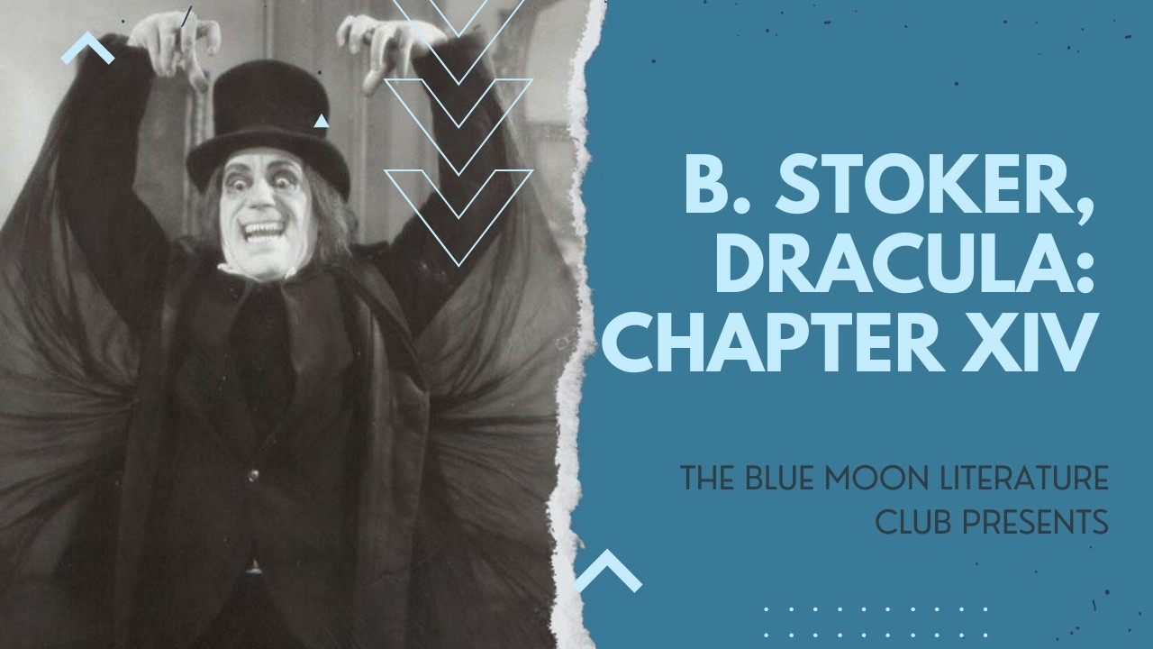 Dracula by B. Stoker, chapter 14 (audiobook)