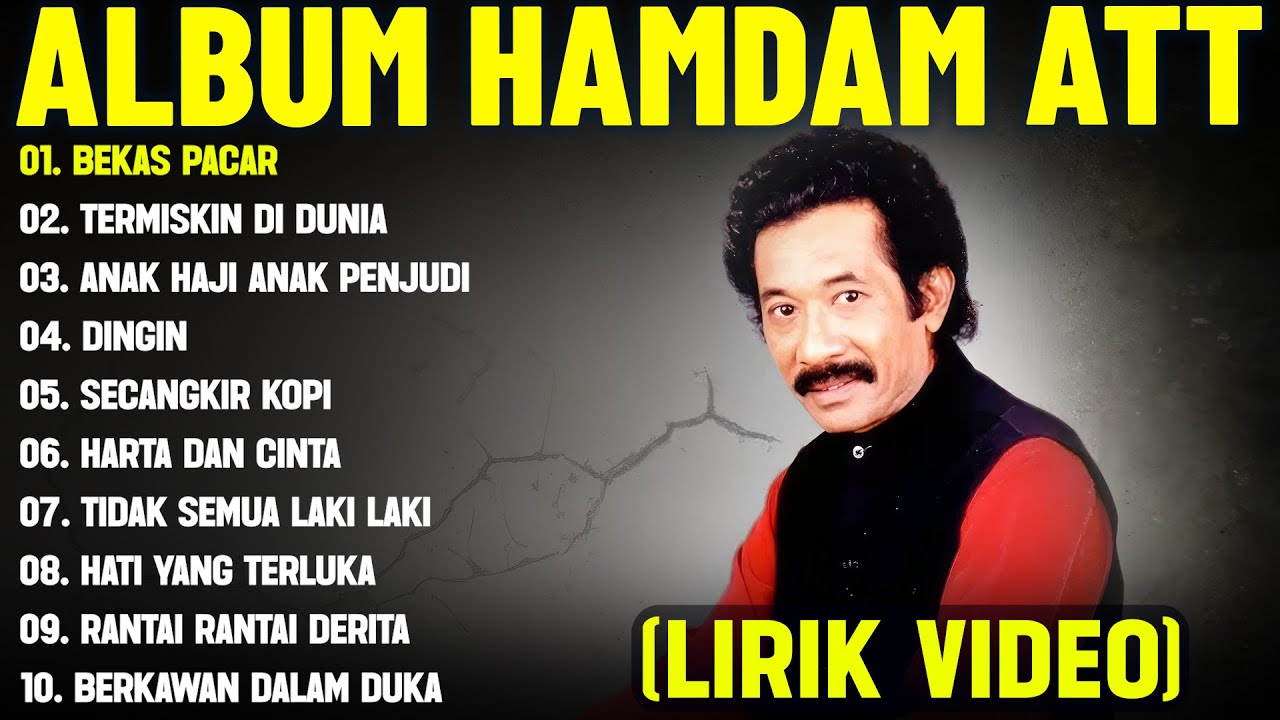 BEKAS PACAR - HAMDAN ATT FULL ALBUM TERBAIK (LIRIK VIDEO) TERMISKIN DIDUNIA - DANGDUT LAWAS 2025