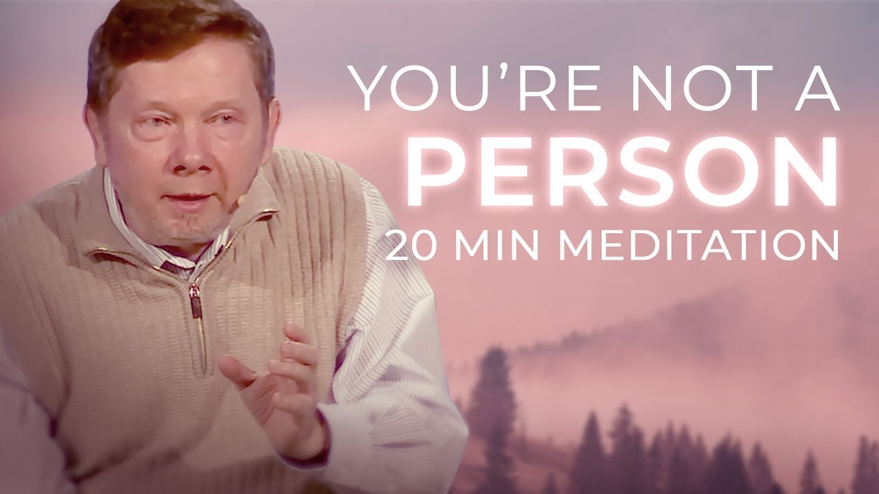 You’re Not a Person, You’re Presence | 20 Minute Meditation with Eckhart Tolle