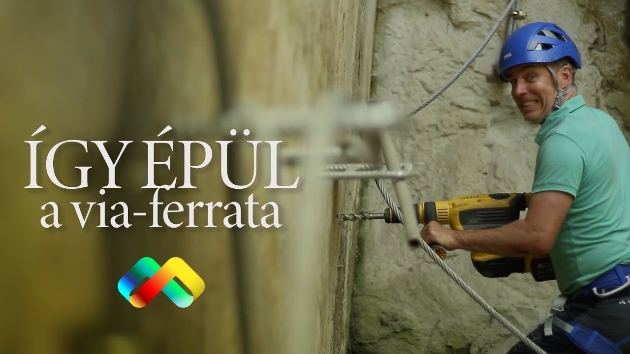 HOGYAN KÉSZÜL EGY VIA-FERRATA ÚT? Milyen felszerelés kell via-ferratahoz? A Demjéni vasalt utak.
